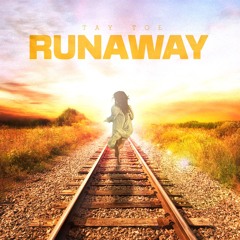 Tay Toe - Runaway