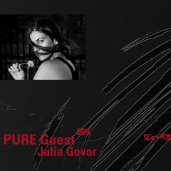 PURE Guest.009 Julia Govor