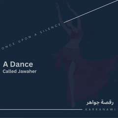 A Dance Called Jawaher