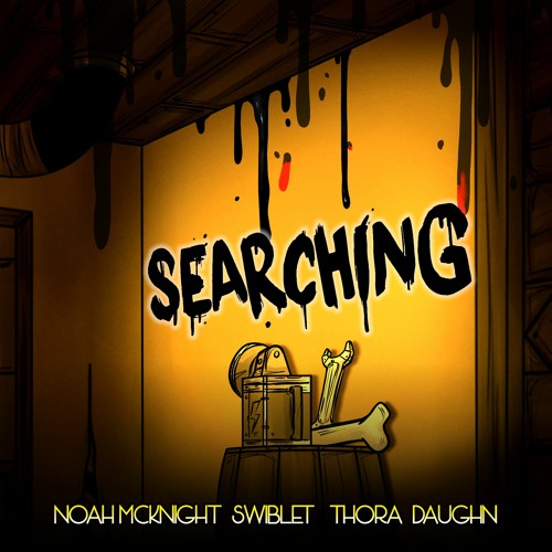 Searching (Boris Song) - Noah McKnight, Swiblet, & Thora Daughn