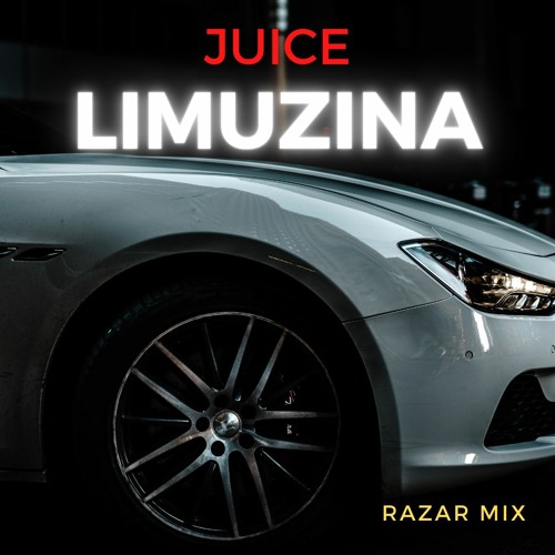JUICE - LIMUZINA (Remix)