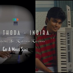 Thoda Thoda Malardhadhenna - Indira | AR Rahman | Karthik Krishna | #GotAMinuteSeries - 1
