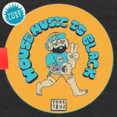 HOUSE MUSIC IS BLACK