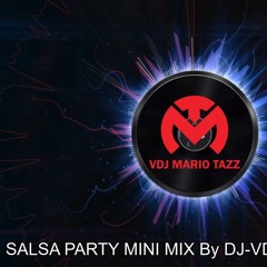 2024 SALSA PARTY MINI MIX By DJ - VDJ MARIO TAZZ