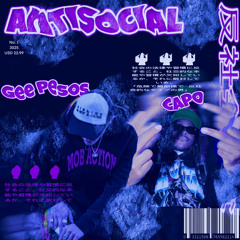 ANTISOCIAL FT. CAPO G