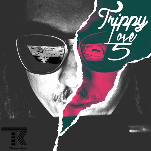 TRIPPY LOVE 5