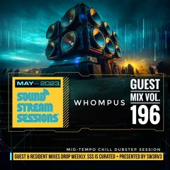 Guest Mix Vol. 196 (Whompus) Mid-Tempo Dubstep Session