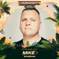 M.I.K.E. Push LIVE @ Luminosity Beach Festival 2022