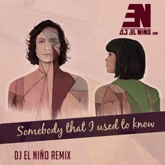 Gotye ft Kimbra - Somebody That I Used To Know (DJ DJ El Niño Reggaeton Remix)