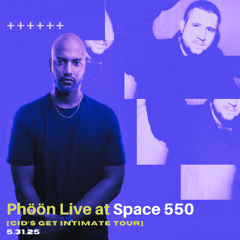 Live @ Space 550 [CID Get Intimate Tour, Opening Set]