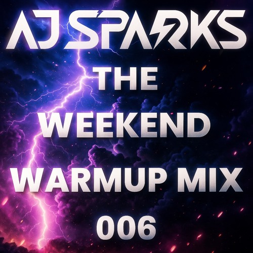 The Weekend Warm-Up Mix 006 (Techno & Trance)