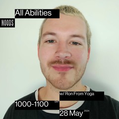 All Abilities w/ Ron From Yoga - Noods Radio, 28th May 2024