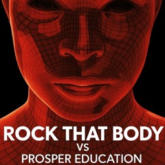 Rock That Body Vs Prosper Education (SACHA TEBOUL MASHUP) PITCHED VERSION