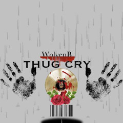 Wolven- thug cry