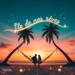 Île de nos rêves
