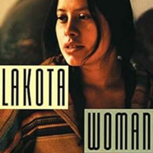 Access EPUB 🎯 Lakota Woman by Richard Erdoes Mary Crow Dog,Richard Erdoes PDF EBOOK