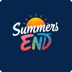 Summers End