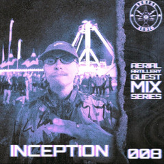 Aerial Artillery Guest Mix Series: 008 𝙄𝙉𝘾𝙀𝙋𝙏𝙄𝙊𝙉 (𝕌𝕂)