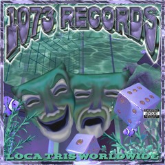 1073 RECORDS - LOCA TRIS WORLDWIDE