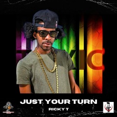 Ricky T - Just Your Turn