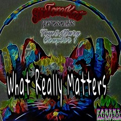 What Really Matters (prod. Xtravulous)
