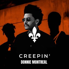 Metro Boomin, The Weeknd, 21 Savage - CREEPIN' (Donnie Montreal Edit)[FREE DOWNLOAD]