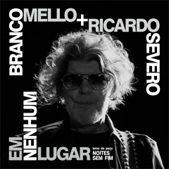 EM NENHUM LUGAR - Branco Mello e Ricardo Severo