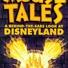 [Download] EPUB 📥 Mouse Tales: A Behind-The-Ears Look at Disneyland by  David Koenig