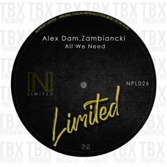 Premiere: Alex Dam, Zambiancki - All We Need [NOPRESET Limited]