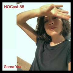 HOCast #55 - Sama Yax