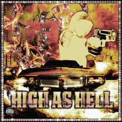 High As Hell (Prod. by Apoc Krysis)