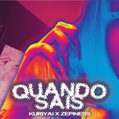 QUANDO SAIS (feat. kuriyai) (prod. kuriyai)