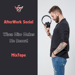 AfterWork Social Mixtape bar Skinny - When Mizo Makes Me Record (uncut, unedited, live)
