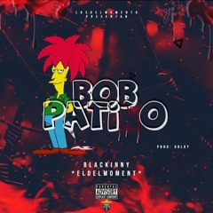 Bob Patiño (Prod. By Goldi)