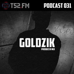 T52.FM Podcast 031 - Goldzik
