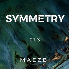 Maezbi / Symmetry 013