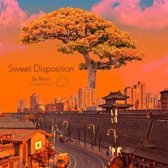 Sweet Disposition (Melodic House)