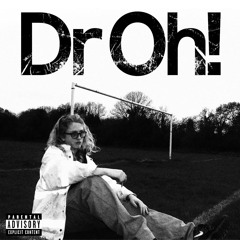 Dr Oh! prod.xbrooklyn
