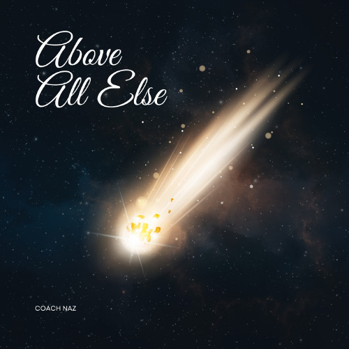 Above All Else