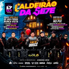 MUITA PUTARIA NO CALDEIRÃO DA 7 NO TAMBOR CONGA - NIVER DO DOISCÊ [ 2025 ]