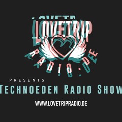 Technoeden  LoveTrip Radio.de  Jubiläums Set Love & Light  TechnoPoet
