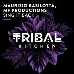 Maurizio Basilotta, MF Productions- Sing It Back (Extended Mix) TOP30 Funkyhouse Beatport
