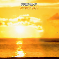 Euphoricast - #97 (August 2025)