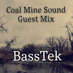 BassTek - Coal Mine Sound