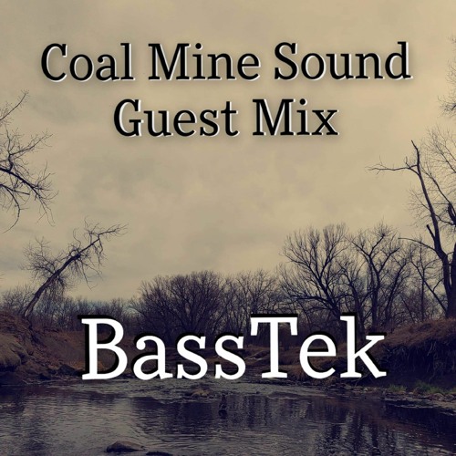 BassTek - Coal Mine Sound