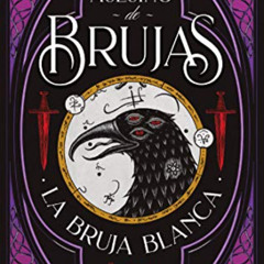 [View] EBOOK 📫 Asesino de brujas: La bruja blanca (#Fantasy) (Spanish Edition) by