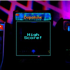 Dopamine High Score