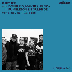 Rupture with Double O, Mantra, Panka, Rumbleton & Soulpride - 08 November 2021