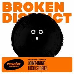 Premiere -  Joint4Nine -Hood Stories