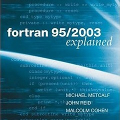 [VIEW] EPUB KINDLE PDF EBOOK Fortran 95/2003 Explained (Numerical Mathematics and Sci